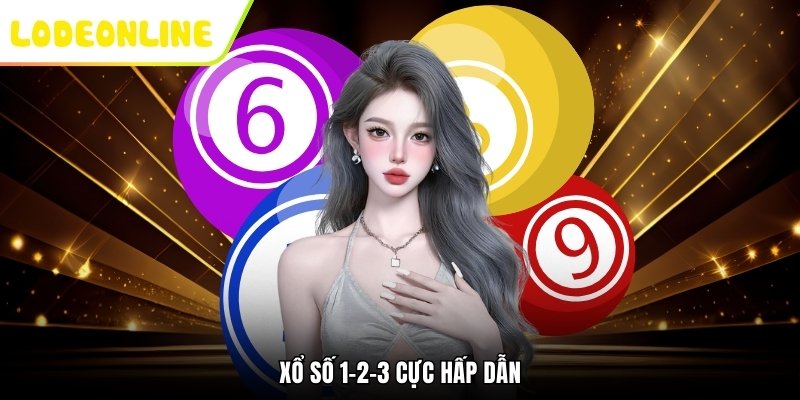 Xổ số 1-2-3 cực hấp dẫn